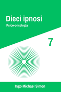 Dieci ipnosi 7: Psico-oncologia