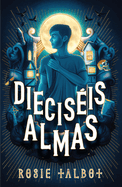 Diecisis Almas / Sixteen Souls