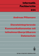 Diensteintegrierende Kommunikationsnetze Mit Teilnehmerberprfbarem Datenschutz
