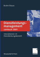 Dienstleistungsmanagement Jahrbuch 2001: Interaktionen Im Dienstleistungsbereich