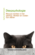 Dierpsychologie: Nieuwe inzichten in het gedrag, denken en voelen van dieren