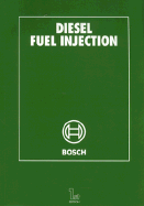 Diesel Fuel Injection - Bosch, Robert