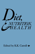 Diet, Nutrition and Health