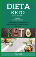 Dieta Keto: La gua para principiantes para la prdida de peso con recetas fciles y deliciosas