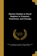 Dietary Studies in Rural Regions in Vermont, Tennessee, and Georgia
