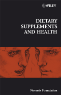 Dietary Supplements and Health - Bock, Gregory R. (Editor), and Goode, Jamie A. (Editor)