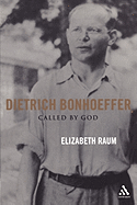 Dietrich Bonhoeffer: Called by God