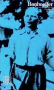 Dietrich Bonhoeffer in Selbstzeugnissen und Bilddokumenten