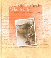 Dietrich Bonhoeffer: Who Am I?