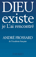 Dieu existe, je L'ai rencontr