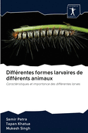 Diff?rentes formes larvaires de diff?rents animaux