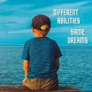 Different Abilities...Same Dreams
