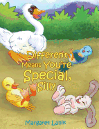 Different Means You're Special, Silly