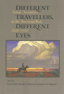 Different Travelers, Different Eyes: Artists' Narratives of the American West: 1820-1920