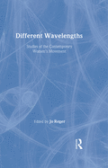 Different Wavelengths: Studies of the Contemporary Women's Movement