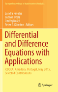 Differential and Difference Equations with Applications: Icddea, Amadora, Portugal, May 2015, Selected Contributions