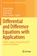 Differential and Difference Equations with Applications: Icddea, Amadora, Portugal, May 2015, Selected Contributions