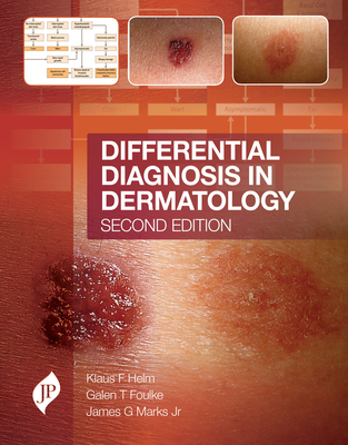 Differential Diagnosis in Dermatology - Helm, Klaus F., and Marks, James G., Jr., and Foulke, Galen T.