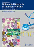 Differential Diagnosis in Internal Medicine: From Symptom to Diagnosis