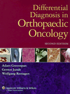 Differential Diagnosis in Orthopaedic Oncology - Greenspan, Adam, MD, and Jundt, Gernot, MD, and Remagen, Wolfgang, MD