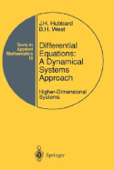 Differential Equations: A Dynamical Systems Approach: Higher-Dimensional Systems - Hubbard, John H, and West, Beverly H