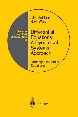 Differential Equations: A Dynamical Systems Approach: Ordinary Differential Equations - Hubbard, John H, and West, Beverly H