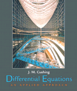 Differential Equations: An Applied Approach - Cushing, J M