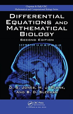 Differential Equations and Mathematical Biology - Jones, D S, and Plank, Michael, and Sleeman, B D