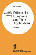 Differential Equations and Their Applications: An Introduction to Applied Mathematics - Braun, Martin, and Braun, M