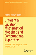 Differential Equations, Mathematical Modeling and Computational Algorithms: DEMMCA 2021, Belgorod, Russia, October 25-29