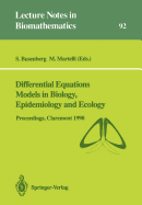 Differential Equations Models in Biology, Epidemiology and Ecology: Proceedings of a Conference Held in Claremont California, January 13-16, 1990