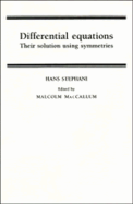 Differential Equations: Their Solution Using Symmetries