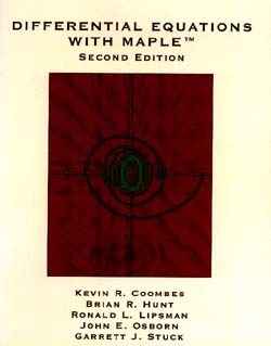 Differential Equations with Maple - Coombes, Kevin R, and Hunt, Brian R, and Lipsman, Ronald L