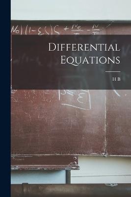 Differential Equations - Phillips, H B 1881-