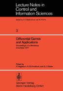 Differential Games and Applications: Proceedings of a Workshop Enschede 1977