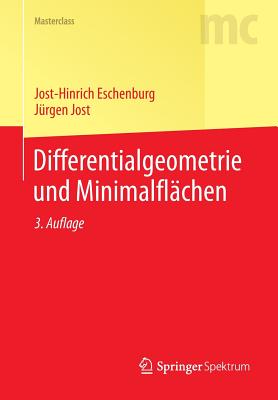 Differentialgeometrie Und Minimalflachen - Eschenburg, Jost-Hinrich, and Jost, J?rgen