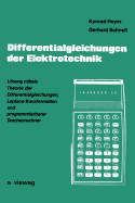 Differentialgleichungen Der Elektrotechnik: Losung Mittels Theorie Der Differentialgleichungen, Laplace-Transformation Und Programmierbarer Taschenrechner