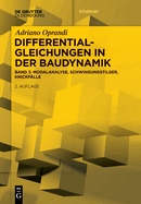 Differentialgleichungen in Der Baudynamik: Modalanalyse, Schwingungstilger, Knickflle