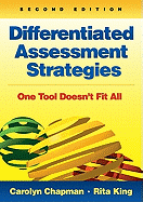 Differentiated Assessment Strategies: One Tool Doesn t Fit All
