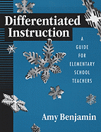 Differentiated Instruction: A Guide for Elementary School Teachers