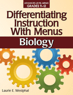 Differentiating Instruction with Menus: Biology (Grades 9-12)