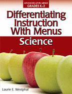 Differentiating Instruction with Menus: Science (Grades K-2)