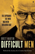 Difficult Men: From The Sopranos and The Wire to Mad Men and Breaking Bad