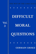 Difficult Moral Questions