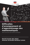 Difficult?s d'enseignement et d'apprentissage des math?matiques