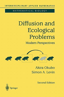 Diffusion and Ecological Problems: Modern Perspectives - Okubo, Akira, and Levin, Smon A.