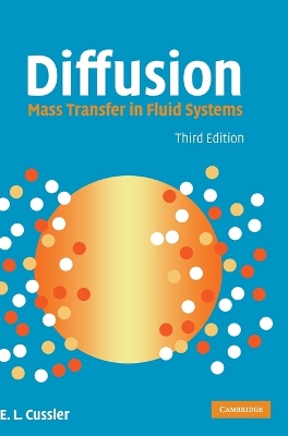 Diffusion: Mass Transfer in Fluid Systems - Cussler, E. L.