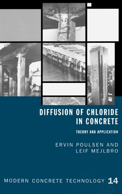 Diffusion of Chloride in Concrete: Theory and Application - Poulsen, E, and Mejlbro, L