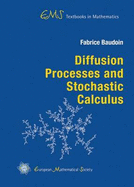 Diffusion Processes and Stochastic Calculus - Baudoin, Fabrice