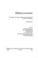 Diffusion Processes: Proceedings of the Thomas Graham Memorial Symposium, University of Strathclyde,